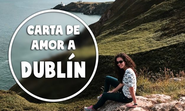 Carta de amor a Dublín