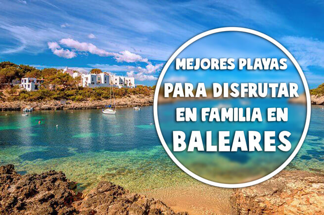 Mejores playas Baleares en familia