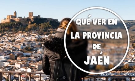 Qué ver en la provincia de Jaén