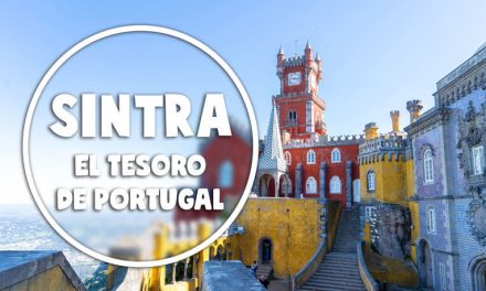 Sintra, visita al tesoro de Portugal